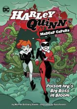 Harley Quinns Madcap Capers Poison Ivys Big Boss in Bloom