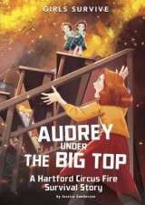 Girls Survive Audrey Under the Big Top