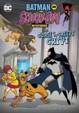 Batman and ScoobyDoo Mysteries The Curse of the Creepy Crypt