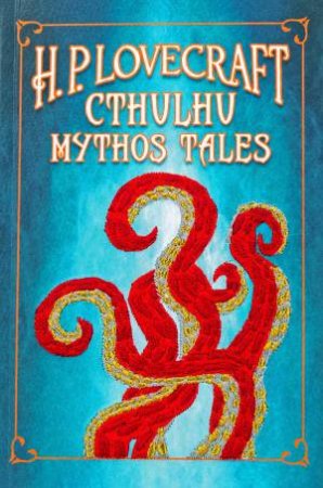 H. P. Lovecraft Cthulhu Mythos Tales by H. P. Lovecraft