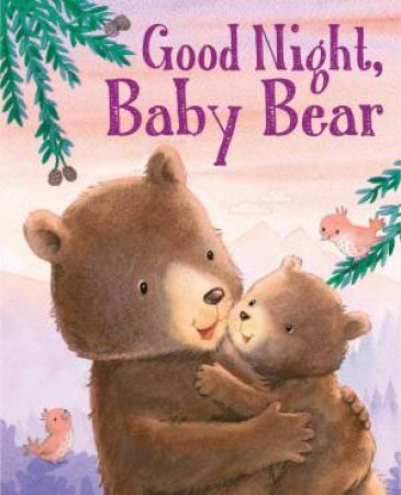 Good Night, Baby Bear by Grace Baranowski & Jacqueline East