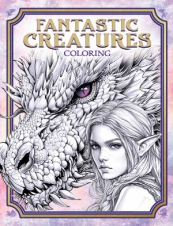 Fantastic Creatures Coloring by Unknown