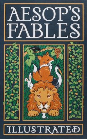 Aesop's Fables Illustrated by Aesop & Arthur Rackham & Walter Crane & Ken Mondschein