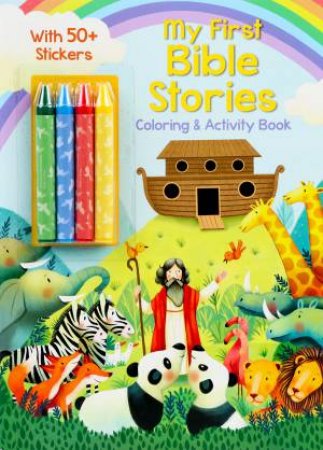 My First Bible Stories Coloring & Activity Book with 4 Crayons and 50+ Stickers by Unknown