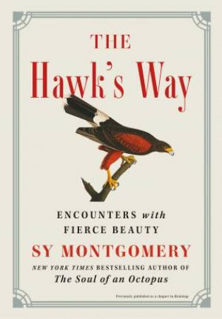 The Hawk's Way by Sy Montgomery