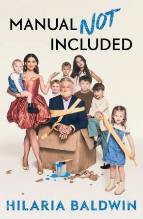 Manual Not Included by Hilaria Baldwin