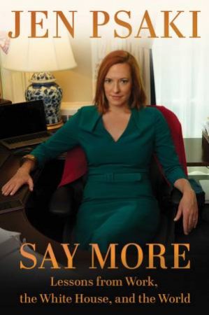 Say More by Jen Psaki