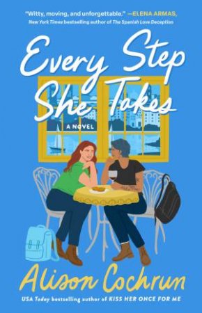 Every Step She Takes by Alison Cochrun