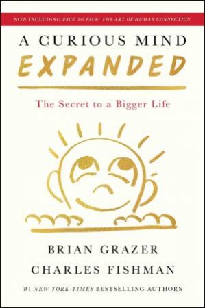 A Curious Mind Expanded Edition by Brian Grazer & Charles Fishman
