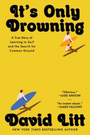 It's Only Drowning by David Litt