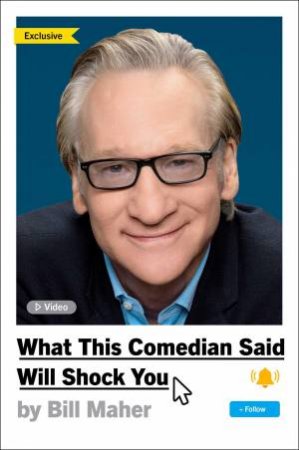 What This Comedian Said Will Shock You by Bill Maher