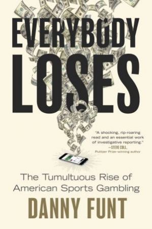 Everybody Loses by Danny Funt