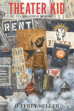 Theater Kid by Jeffrey Seller