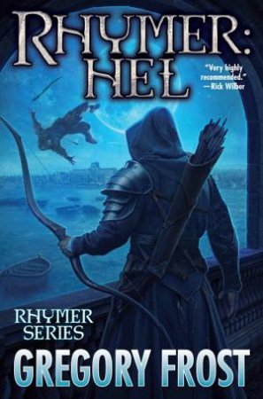 Rhymer: Hel by Gregory Frost