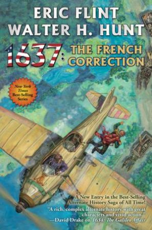 1637: The French Correction by Eric Flint & Walter H. Hunt