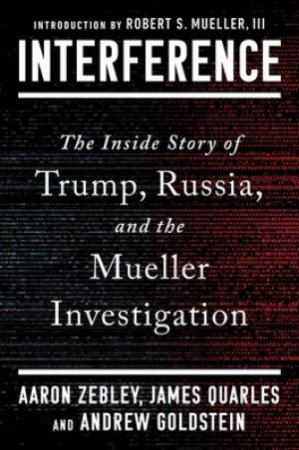 Interference by Aaron Zebley, James Quarles & Andrew Goldstein