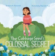 The Cabbage Seeds Colossal Secret