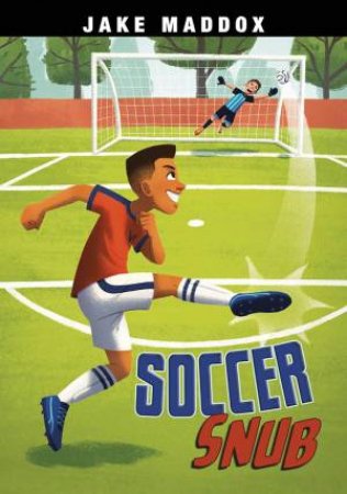 Jake Maddox Sports Stories: Soccer Snub by Jake Maddox