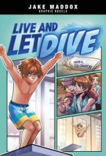 Jake Maddox Graphic Novels Live and Let Dive