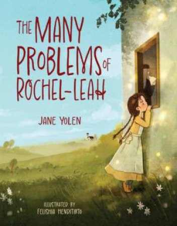 The Many Problems of Rochel-Leah by Jane Yolen & Jane Yolen & Felishia Henditirto