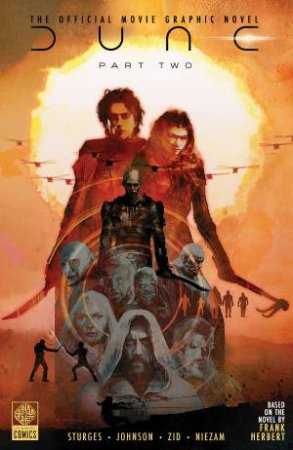 Dune Part Two: The Official Movie Graphic Novel by Lilah Sturges & Drew Johnson & Zid