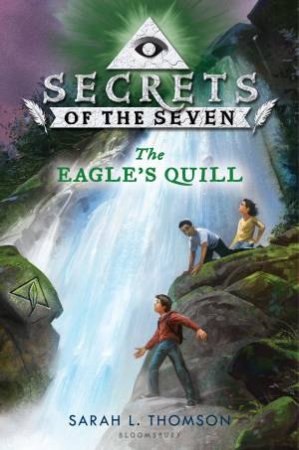 The Eagle's Quill by Sarah L. Thomson