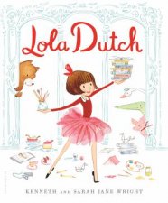 Lola Dutch Is A Little Bit Much