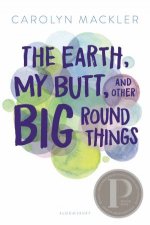 The Earth My Butt And Other Big Round Things