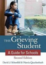 The Grieving Student A Guide For Schools