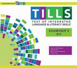 Test Of Integrated Language And Literacy Skills (TM) (TILLS (TM)) by Nickola Nelson