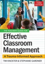 The Teachers Guide for Effective Classroom Management