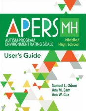 Autism Program Environment Rating Scale  MiddleHigh School APERSMH