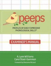 Profiles of Early Expressive Phonological Skills PEEPS Examiners Manu