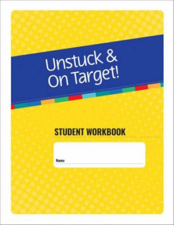 Unstuck & On Target! Ages 11-15 by John F. Strang & Lauren Kenworthy & Lynn Cannon & Katie Alexander & Monica Werner & Cara E. Pugliese & Laura Gutermuth Anthony