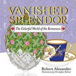Vanished Splendor The Colorful World Of The Romanovs