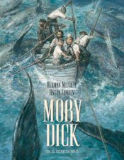 Moby Dick The Illustrated Novel