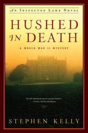 Hushed In Death by Stephen Kelly