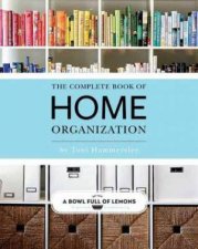 The Complete Book Of Home Organization