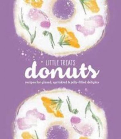 Little Treats Donuts by Eleanor Klivans