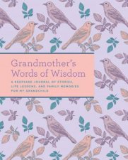 Grandmothers Words Of Wisdom