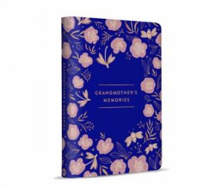 Grandmother's Memories: A Keepsake Journal by Weldon Owen