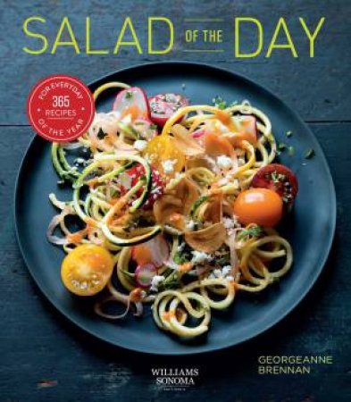 Salad Of The Day by Georgeanne Brennan