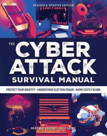 Cyber Attack Survival Manual by Nick Selby