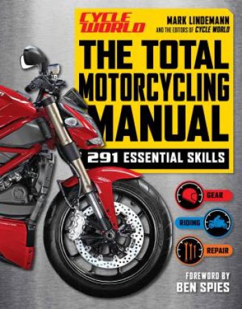 Total Motorcycling Manual by Mark Lindemann