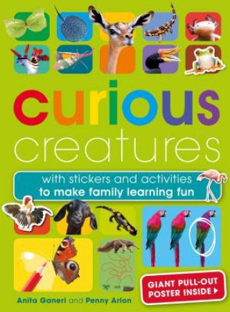 Curious Creatures by Anita Ganeri