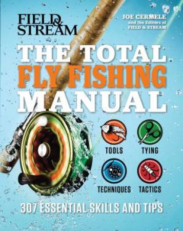 The Total Fly Fishing Manual by Joe Cermele