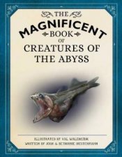 The Magnificent Book Of Creatures Of The Abyss