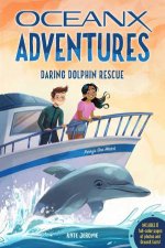 Daring Dolphin Rescue OceanX Book 3
