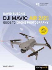 David Buschs DJI Mavic Air 22S Guide to Drone Photography