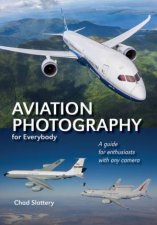 Aviation Photography For Everybody